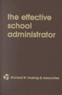 The Effective school administrator /