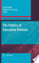 The politics of education reforms /