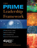 The prime leadership framework : principles and indicators for mathematics education leaders /