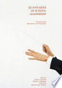 Quandaries of school leadership : voices from principals in the field /