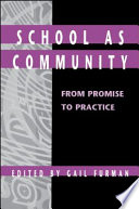 School as community : from promise to practice /