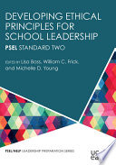 Developing ethical principles for school leadership : PSEL standard two /