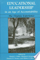 Educational leadership in an age of accountability : the Virginia experience /