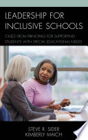 Leadership for inclusive schools : cases from principals for supporting students with special educational needs /