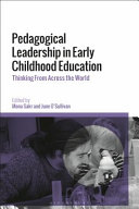 Pedagogical leadership in early childhood education : thinking from across the world /