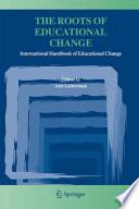 The roots of educational change /