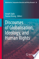 Discourses of Globalisation, Ideology, and Human Rights /