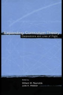 Expanding curriculum theory : dis/positions and lines of flight /