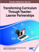 Transforming curriculum through teacher-learner partnerships /