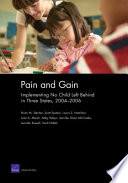 Pain and gain : implementing No Child Left Behind in three states, 2004-2006 /