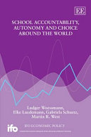 School accountability, autonomy and choice around the world /