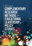 Complementary research methods for educational leadership and policy studies /