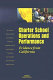 Charter school operations and performance : evidence from California /