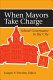 When mayors take charge : school governance in the city /