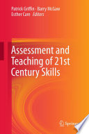 Assessment and teaching of 21st century skills /