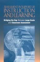 Assessment in support of instruction and learning : bridging the gap between large-scale and classroom assessment : workshop report /