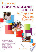 Improving formative assessment practice to empower student learning /