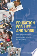 Education for life and work : developing transferable knowledge and skills in the 21st century /