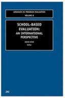 School-based evaluation : an international perspective /
