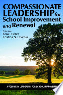 Compassionate leadership for school improvement and renewal /