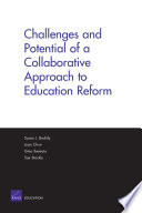 Challenges and potential of a collaborative approach to education reform /