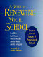 A guide to renewing your school : lessons from the League Of Professional Schools /