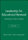 Leadership for educational renewal : developing a cadre of leaders /