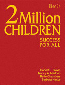 2 million children : Success for All /