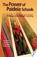 The power of Paideia schools : defining lives through learning /