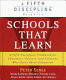 Schools that learn : a fifth discipline fieldbook for educators, parents, and everyone who cares about education /