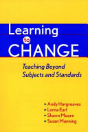 Learning to change : teaching beyond subjects and standards /