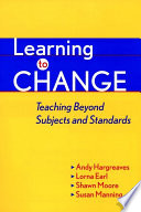 Learning to change : teaching beyond subjects and standards /