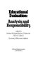 Educational evaluation : analysis and responsibility /