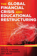 The global financial crisis and educational restructuring /