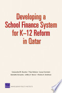 Developing a school finance system for K-12 reform in Qatar /