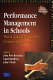 Performance management in schools : how to lead and manage staff for school improvement /