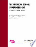 The American school superintendent : 2010 decennial study /