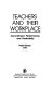 Teachers and their workplace : commitment, performance, and productivity /
