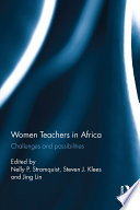 Women teachers in Africa : challenges and possibilities /