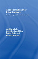 Assessing teacher effectiveness : developing a differentiated model /