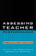 Assessing teacher performance : performance-based assessment in teacher education /