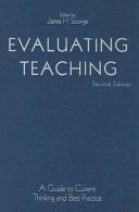 Evaluating teaching : a guide to current thinking and best practice /