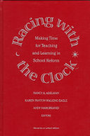 Racing with the clock : making time for teaching and learning in school reform /