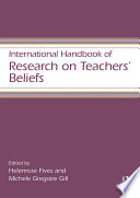 International handbook of research on teachers' beliefs /