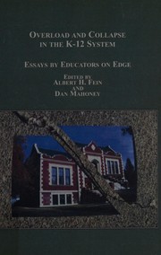 Overload and collapse in the K-12 system : essays by educators on edge /