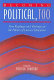 Becoming political, too : new readings and writings on the politics of literacy education /