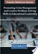 Promoting crisis management and creative problem-solving skills in educational leadership /