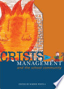 Crisis management and the school community /