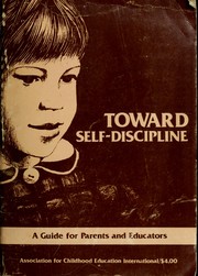 Toward self-discipline : a guide for parents and educators /