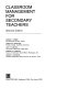 Classroom management for secondary teachers /